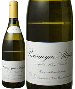 ブルゴーニュ・アリゴテ　2011　ドメーヌ・ルロワ　白　 Bourgogne Aligote / Domaine Leroy   スピード出荷