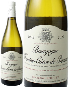 ブルゴーニュ オート・コート・ド・ボーヌ・ブラン 2022 エマニュエル・ルジェ 白 Bourgogne Hautes Cotes de Beaune / Emmanuel Rouget   スピード出荷