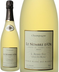 オブリ・フィス　ル・ノンブル・ドール　サブレ・ブラン・デ・ブラン　2008　白　 Aubry Fils Le Nombre DOr Sable Blanc des Blancs   スピード出荷