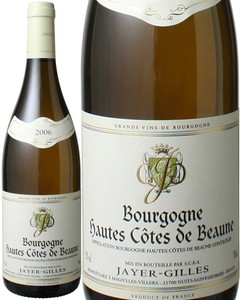 ブルゴーニュ オート・コート・ ド・ ボーヌ ブラン 　2006　ジャイエ・ジル　白 Bourgogne Hautes-Cotes de Nuits Blanc / Jayer Gilles   スピード出荷