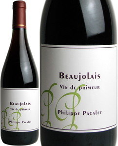 【ポイント10倍】ボジョレー・ヴァン・ド・プリムール　2019　フィリップ・パカレ　赤　 Beaujolais Vin De Primeur / Philippe Pacalet  スピード出荷