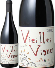 ラ・パッション　ヴィエイユ・ヴィーニュ　2015　赤 La Passion Vieilles Vignes   スピード出荷