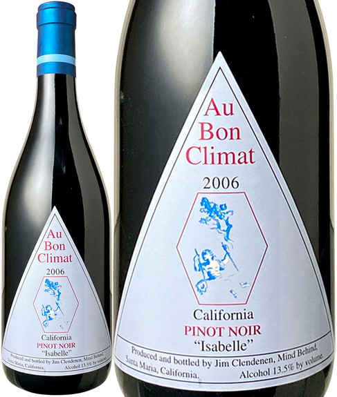 オー・ボン・クリマ　ピノ・ノワール　イザベル　2006　赤　 Au Bon Climat Pinot Noir Isabell  / Jim Clendenen  スピード出荷