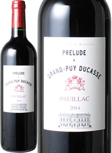 プレリュード・ア・グラン・ピュイ・デュカス　2014　赤　 Prelude a Grand Puy Ducasse  スピード出荷