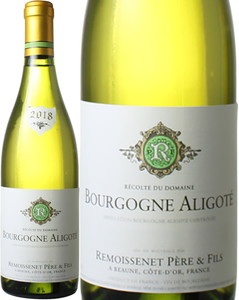 ブルゴーニュ　アリゴテ　2018　ルモワスネ　白　 Bourgogne Aligote / Remoissnet  スピード出荷