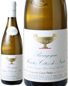 ブルゴーニュ・オート・コート・ド・ニュイ・ブラン　2020　グロ・フレール・エ・フィス　白　 Bourgogne  Hautes Cotes de Nuits Blanc / Domaine Gros Frere et Soeur  スピード出荷