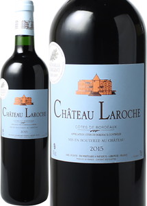 シャトー・ラロッシュ　2015　赤　 Chateau Laroche  スピード出荷