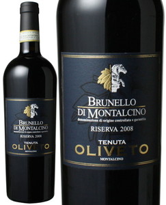 ブルネッロ・ディ・モンタルチーノ　リゼルヴァ　2008　テヌータ・オリヴェート　赤　 Brunello di Montalcino Riserva / Tenuta Oliveto   スピード出荷